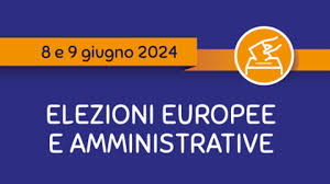 ELEZIONI EUROPEE E COMUNALI 2024